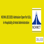NCHM JEE 2025 Admission Open for BSc in Hospitality Hotel Administration